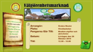 Välgörenhetsmarknad Al-Ssalamu Alaikom Vi vill påminna er om helgens välgörenhetsmarknad. Ni är välkomna till välgörenhetsmarknaden på lördagen den 26 oktober 2019 som kommer att hållas i Vivalla skolan. Där kan ni köpa kläder, mat, sötsaker, leksaker, elektronik och massor av annat till passande priser! Det finns också många olika barnaktiviteter. Tid: Kl.12.00 – kl.18.00 Sprid vidare och få en del av belöningen Med vänliga hälsningar, Media Enhet i Örebro moské styrelsen